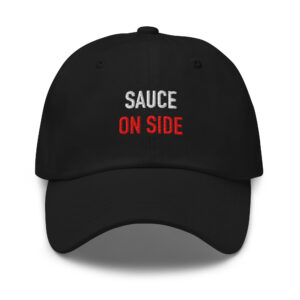 Black embroidered dad hat reading “SAUCE ON SIDE.” in white and red.