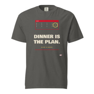 Front product mockup of the Dinner Is the Plan heavyweight tee.